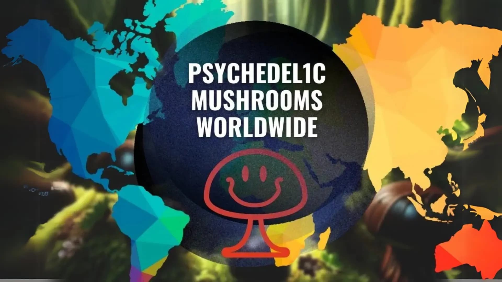 Psychedelic Mushrooms Worldwide 